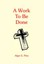 NEW A Work To Be Done BOOK (Hardback) Free P&H