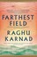Farthest Field- Pb BOOK NEW