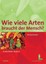 Wie viele Arten braucht der Mensch? - - 9783205785163
