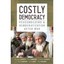 Costly Democracy - Hardcover NEW Zurcher, Christ 2013-01-15