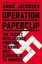 Operation Paperclip: The Secret Intelligence Program That Brought Nazi