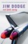 Not Fade Away by Jim Dodge (Paperback, 2004)