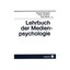 Lehrbuch der Medienpsychologie