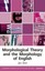 Morphological Theory and the Morphology of English by Jan Don (English) Hardcove