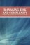 Managing Risk and Complexity through Open Communication and Teamwork by...