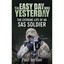 The Easy Day Was Yesterday: The Extreme Life of an SAS Soldier JORDAN