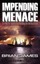 Impending Menace: A Story of Terror and Murder on the High Seas by Brian...