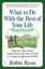 What to Do with the Rest of Your Li by RYAN ROBIN.