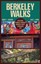Berkeley Walks: Revealing Rambles Through America's Most Intriguing City by...