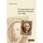 Correspondence and American Literature, 1770-1865 Elizabeth Hewitt