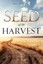Seed of the Harvest -Paperback