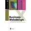Business-Webdesign: Benutzerfreundlichkeit, Konzeptionierung, Technik, Wartung (