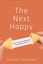 The Next Happy: Let Go of the Life You Planned and Find a New Way Forward by...