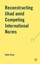 NEW Reconstructing Jihad amid Competing International Norms by H. Rane