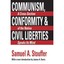 Communism, Conformity, and Civil Liberties: A Cross-Section of the Nation Speaks