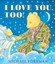 NEW I Love You, Too! By Michael Foreman Hardcover Free Shipping