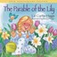 The Parable of the Lily by Liz Curtis Higgs.