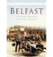 Pollock-Belfast In Old Photographs BOOK NEW