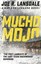 Mucho Mojo by Joe R. Lansdale (Paperback, 2016)