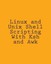 Linux and Unix Shell Scripting with Ksh and awk Advanced Script... 9781492724247