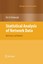 Statistical Analysis of Network Data Kolaczyk, Eric D. Springer Series in Stat..