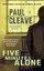 Five Minutes Alone by Paul Cleave.