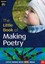 The Little Book of Making Poetry: Little Books with Big Ideas (Little Books).