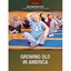 Growing Old in America Gale (Corporate Author)