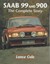 Saab 99 and 900: The Complete Story (Crowood autoclassic) by Lance F. Cole.