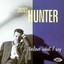 Hunter Band - ...Believe What I Say