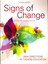Signs of Change: New Directions in Theatre Education by Joan Lazarus...