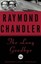 The Long Goodbye by Raymond Chandler.