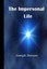 The Impersonal Life: A Modern Translation by Joseph Siber Benner.