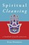 Spiritual Cleansing: A Handbook of Psychic Protection by Draja Mickaharic...