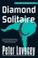 Diamond Solitaire by Peter Lovesey.