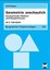 Geometrie anschaulich. Geometrische Flächen- und Körperformen Erik Dinges