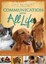 Communication with All Life: Revelations of an Animal Communicator.