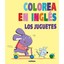 Los juguetes / Toys (Colorea En Inglés)