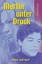 Martin unter Druck: Schulausgabe, Philipps, Carolin, New Book