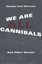We are All Cannibals And Other Essays by Maurice Olender 9780231170680