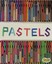 Pastels - Library Binding NEW Mari Bolte 2013-07