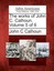 NEW The Works Of John C. Calhoun. Volume 5 Of 6 BOOK (Paperback / softback)