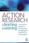 Action Research in Teaching and Learning: A Practical Guide to Conducting