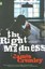 The Right Madness - NEW - 9780143037309 by Crumley, James