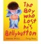 The Boy Who Lost His Bellybutton by Jeanne Willis