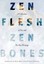 Zen Flesh, Zen Bones by Paul Reps.