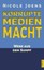 Nicole Joens - Korrupte Medienmacht