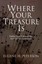 Where Your Treasure is: Psalms That Summon You from Self to Community.