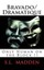 Bravado/Dramatique: Only Human on the Block by Madden, S. L. -Paperback