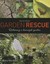 Australian Garden Rescue: Restoring a Damaged Garden by Mary Horsfall.